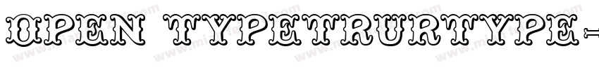 OPEN TYPETRURTYPE字体转换